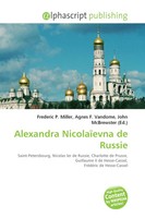 Frederic P. Miller (U. A.) | Alexandra NicolaïEvna De Russie | Taschenbuch
