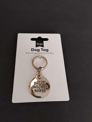 Typo Dog Tag Funny " Balls, Bitches, Bones " Gold/Brass Color New