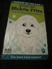 Decorative Metal Sign Dog Sign Beware of the Dog Bichon Frise 5" x 9"