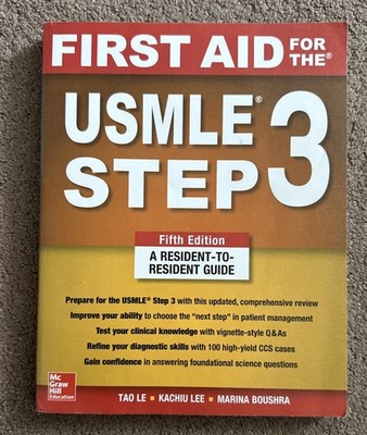 First Aid for the USMLE Step 3 Fifth Edition Study Guide by Tao Le, McGraw Hill