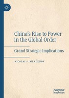 Nicolai S. Mladenov | China's Rise To Power In The Global Order | Taschenbuch