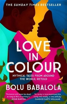 Love in Colour: 'So rarely is love expressed this richly, this vividly, or this
