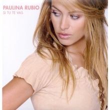 Si Tu Te Vas von Paulina Rubio | CD | Zustand gut