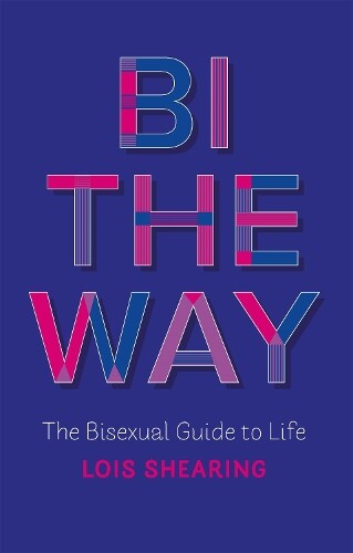 Lois Shearing Bi the Way (Tascabile)