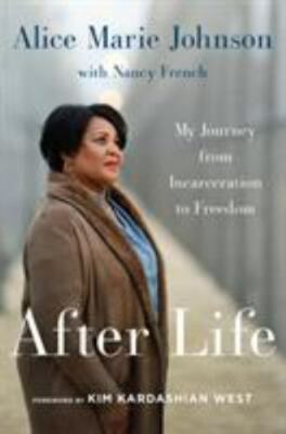 After Life: My Journey from Incarceration t- hardcover, 0062936107, Johnson, new