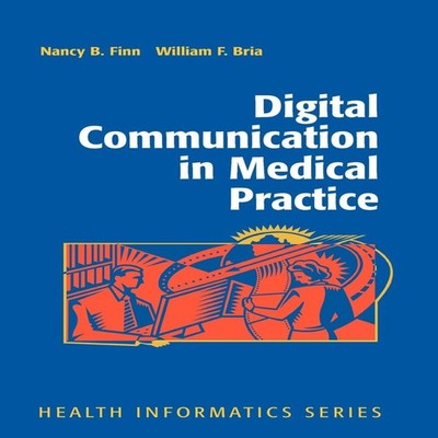 Digital Communication in Medical Practice Springer Nature B.V. Ha