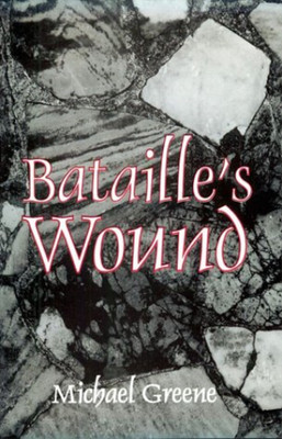 Michael Greene Bataille's Wound (Paperback)