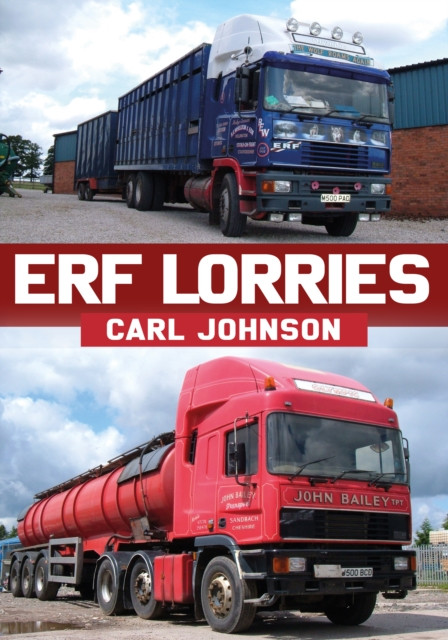 ERF Lorries by Carl Johnson (Paperback Book)