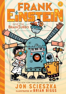 Frank Einstein and the BrainTurbo (Frank Einstein #3) (Volume 3)