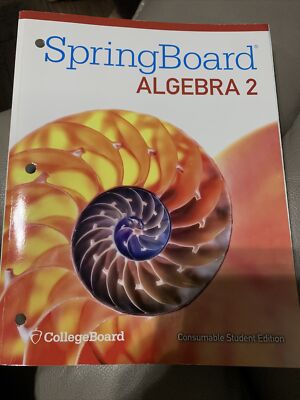 SpringBoard Algebra 2 Consumable Student Edition CollegeBoard | eBay
