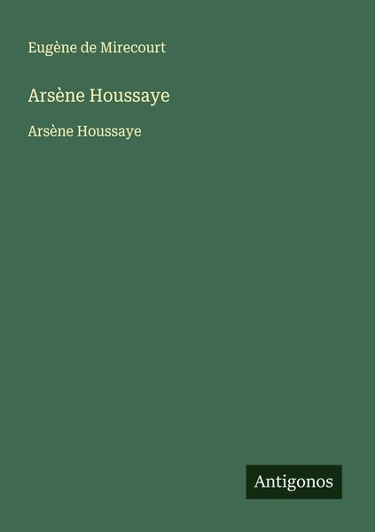 EugèNe De Mirecourt | ArsèNe Houssaye | Taschenbuch | FranzöSisch (2025)-image