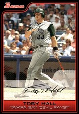 Toby Hall 2006 Bowman #131 Devil Rays MLB READ FREE SHIPPING AutographDen