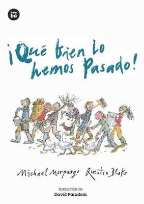 Qu Bien Lo Hemos Pasado! by Michael Morpurgo (Spanish) Paperback Book