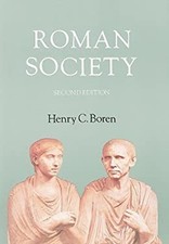 Roman Society : A Social, Economic, and Cultural History Henry C.