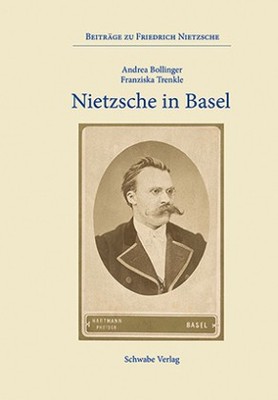 Nietzsche in Basel | Bollinger, Andrea Trenkle, Franziska | Gebunden