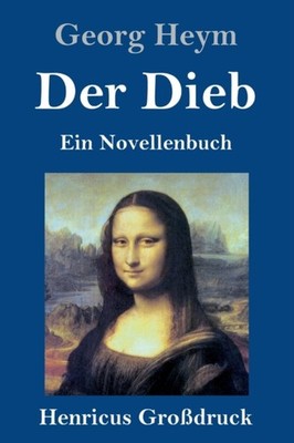 Heym - Der Dieb Grodruck Ein Novellenbuch - New hardback or cased b - X555z