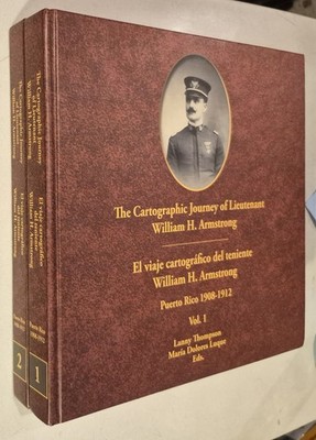 The cartographic journey of Lieutenant William H. Armstrong = El viaje cartogr..
