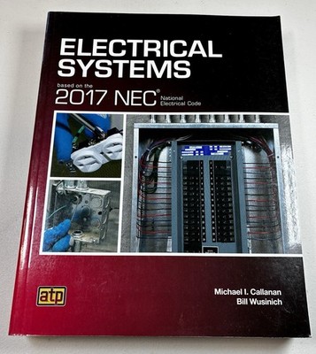 Electrical Systems Based on the 2017 NEC Callanan Wusinich New PB