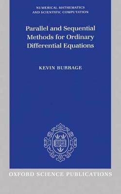 Parallel and Sequential Methods for Ordinary Differential Equ... - 9780198534327