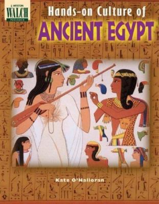 Hands-On Culture of Ancient Egypt, Kate O'Halloran, 9780825130885