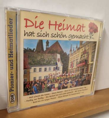 CD  - Die Heimat hat sich schön gemacht - Pionier- und Heimatlieder