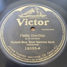  78 Early Latin VICTOR 18095 HURTADO BROS. MARIMBA 