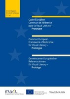 Cadre EuropéEn Commun De RéFéRence Pour La Visual Literacy - Prototype. Common E