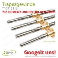 Trapezgewinde T10 T12 T16 Spindel Edelstahl ODER Mutter Messing rechtsdrehend
