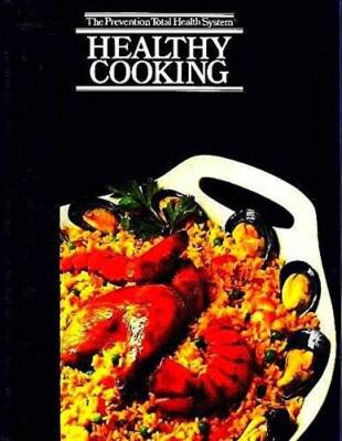 Healthy Cooking (Prevention Total Health System) - Hardcover - VERY GOOD