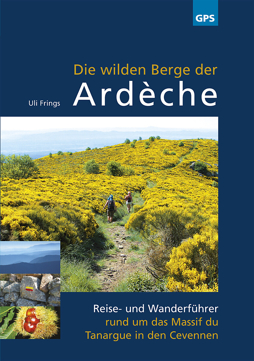 Thumbnail - Uli Frings / Die Wilden Berge Der Ardèche