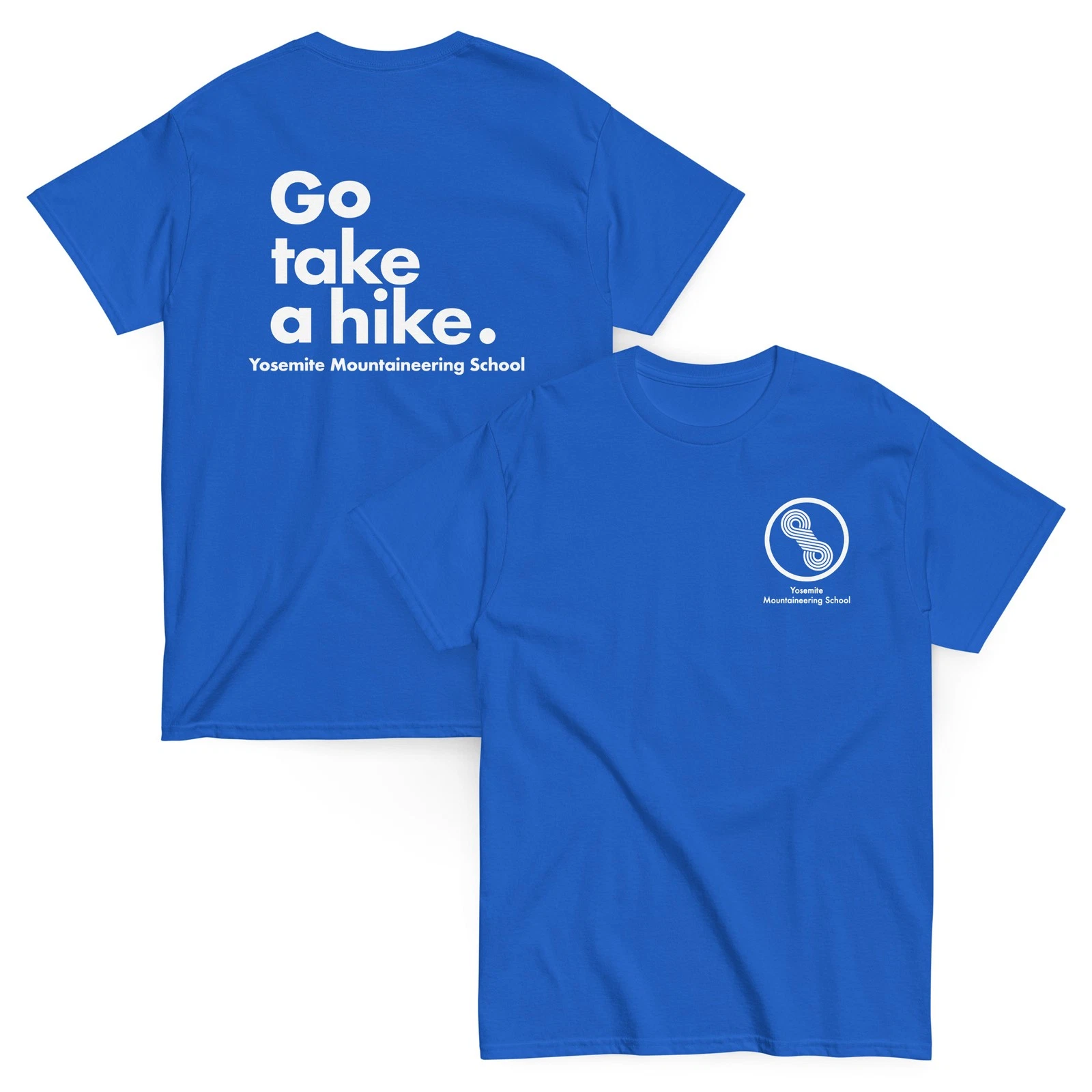 Go take a hike. – Yosemite Mountaineering School – T-Shirt Koulo Style