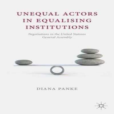 Unequal Actors in Equalising Institutions Negotiations in the Uni