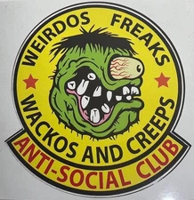 ANTI-SOCIAL CLUB BIG ED ROTH WEIRDOS FREAKS WACKOS AND CREEPS 3.75X3.5" RAT FINK