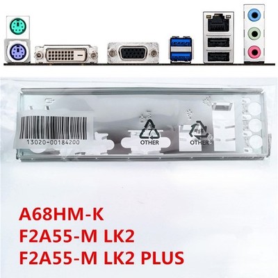 For   A68HM-K & F2A55-M LK2 PLUS   I/O IO Rear Backplate Motherboard *tn