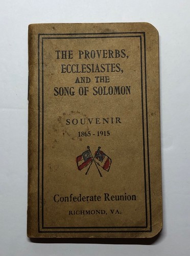 Confederate Reunion Richmond VA 1865-1915 Proverbs Songs Solomon Souvenir Bible
