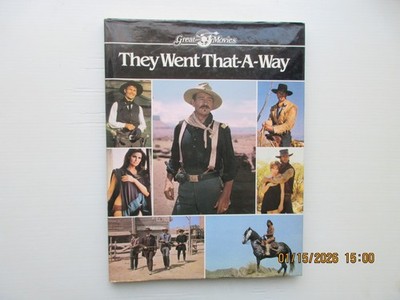 They Went That-A-Way: Great Movies by Ann Lloyd (1982) western movie hc