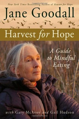 Harvest for Hope: A Guide to Mindful Eating by Hudson, Gail E. 0446533629