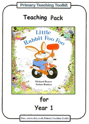 LITTLE RABBIT FOO FOO - Year 1 Language and Literacy Teaching Pack 