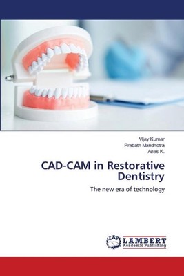 CAD-CAM in Restorative Dentistry by Vijay Kumar Paperback Book