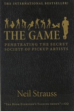 Image of Game : Penetrating The Secret Society Of Pickup Artists 9780062312976