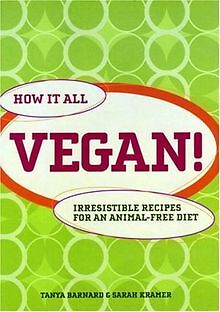 How it All Vegan!: Irresistible Recipes for an Anim... | Buch | Zustand sehr gut