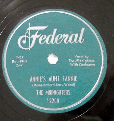 the MIDNIGHTERS 10'' Annie's Aunt Fannie Crazy Loving Stay With Me DOOWOP   #9