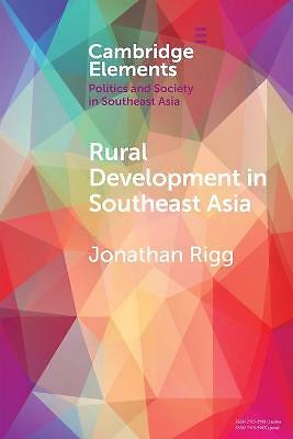 Rural Development in Southeast Asia Dispossession, Accumulation and Persistence
