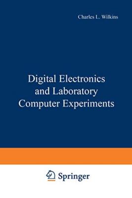 Wilkins - Digital Electronics and Laboratory Computer Experiments - Ne - X555z