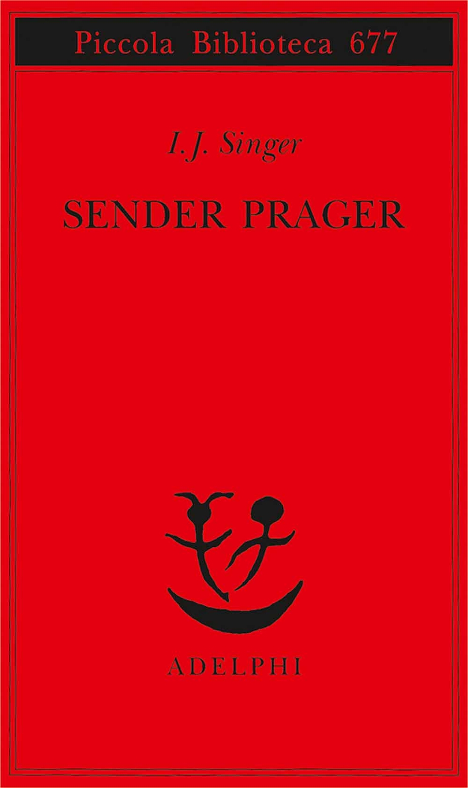 Libri Singer Israel Joshua - Sender Prager