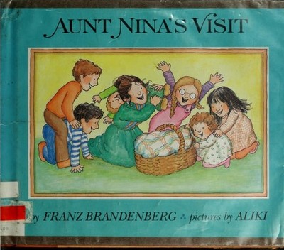 Aunt Nina's Visit by Brandenberg, Franz,Aliki, Acceptable Book