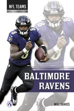 Baltimore Ravens (NFL Teams Series). Graves, Will 9798892500944 Free Shipping**