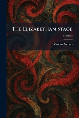 The Elizabethan Stage by Oxford at the Clarendon Press Paperback Book