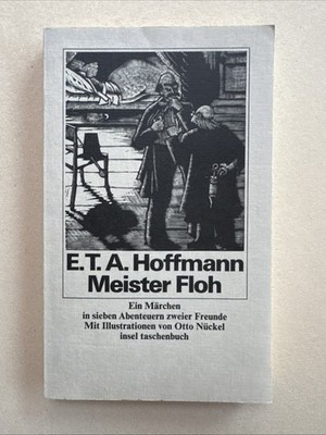 Meister Floh. Ein Märchen in sieben Abenteuers zweier Freunde. e. Märchen in 7 A