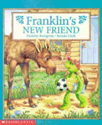 Franklin's New Friend by Paulette Bourgeois: Used